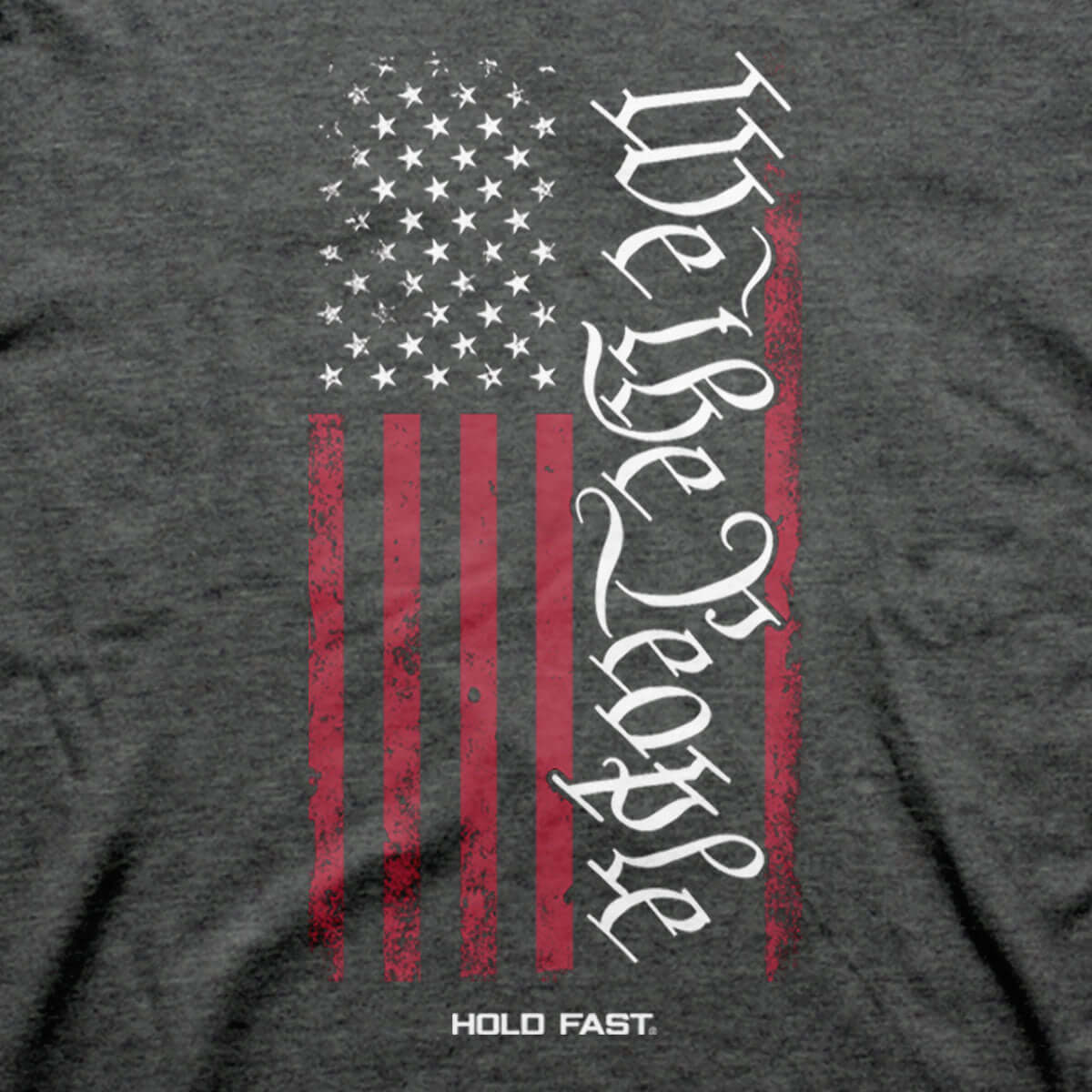 HOLD FAST We The People Flag Men's T-Shirt