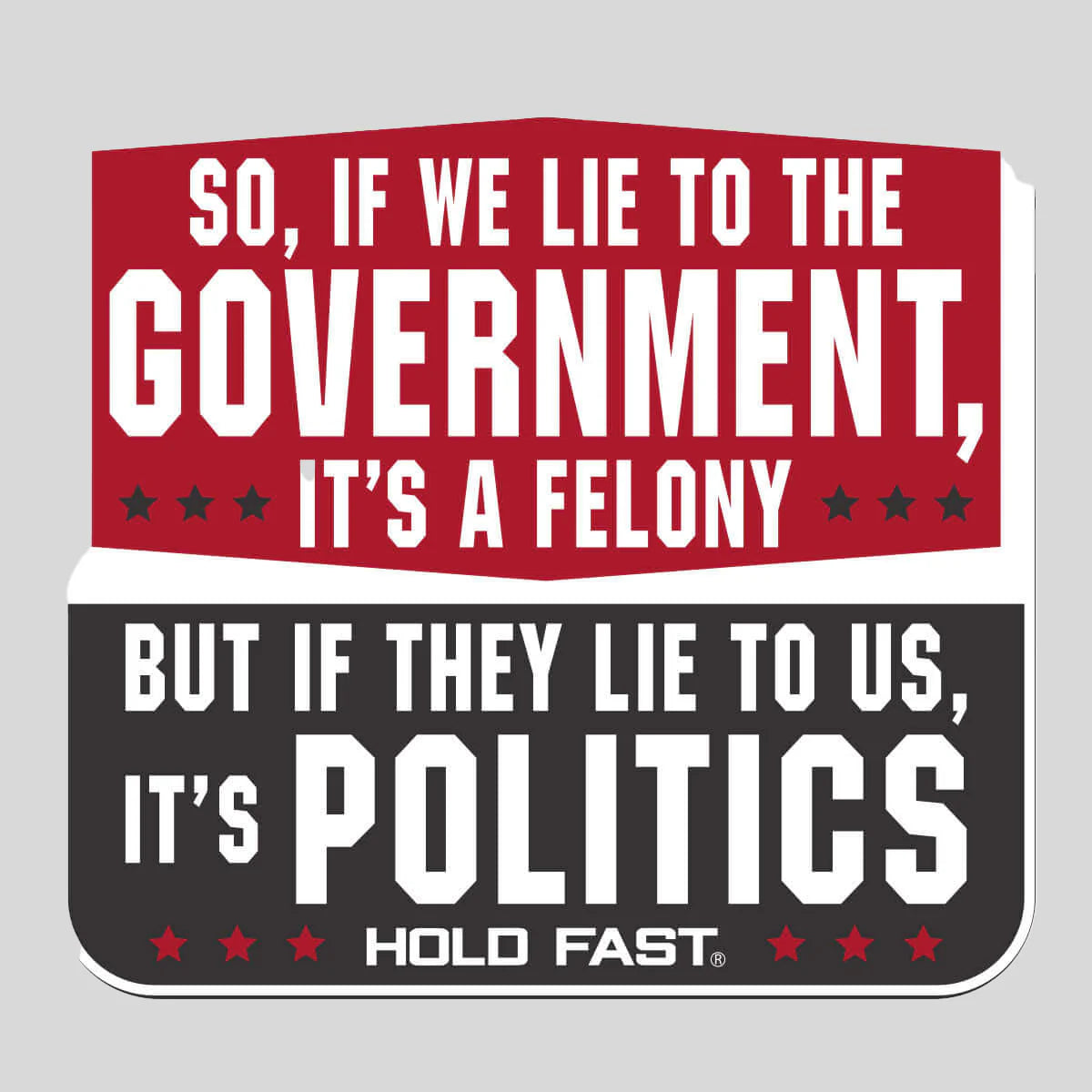 HOLD FAST Sticker Lie